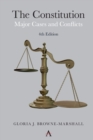The Constitution : Major Cases and Conflicts, 4th Edition - Book