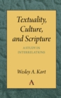 Textuality, Culture and Scripture : A Study in Interrelations - Book