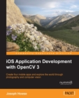 iOS Application Development with OpenCV 3 - eBook
