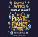 Doctor Who: The Pirate Planet : 4th Doctor Novelisation - Book