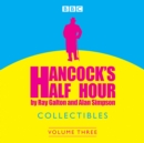 Hancock's Half Hour Collectibles: Volume 3 - Book