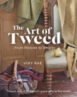 The Art of Tweed : From Weaver to Wearer - Book