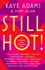 STILL HOT! : 42 Brilliantly Honest Menopause Stories - eBook