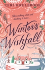 Winter's Wishfall : The Most Heartwarming, Magical Christmas Tale You'll Read This Year - eBook