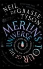 Merlin's Tour of the Universe : A Traveler's Guide to Blue Moons and Black Holes, Mars, Stars, and Everything Far - Book