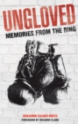 Ungloved : Memories from the Ring - Book
