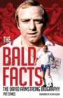 The Bald Facts : The Autobiography of David Armstrong - Book