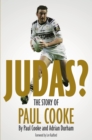 Judas! : The Story of Paul Cooke - eBook