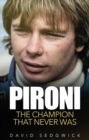 Pironi : The Champion that Never Was - eBook