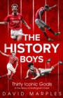 The History Boys : Thirty Iconic Goals in the History of Nottingham Forest - eBook