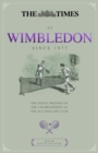 The Times at Wimbledon : The Finest Writing on The Championships at The All England Club - Book