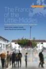 The France of the Little-Middles : A Suburban Housing Development in Greater Paris - eBook