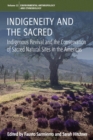 Indigeneity and the Sacred : Indigenous Revival and the Conservation of Sacred Natural Sites in the Americas - eBook