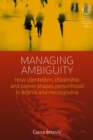 Managing Ambiguity : How Clientelism, Citizenship, and Power Shape Personhood in Bosnia and Herzegovina - eBook