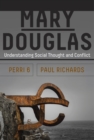 Mary Douglas : Understanding Social Thought and Conflict - eBook