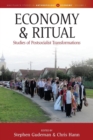 Economy and Ritual : Studies of Postsocialist Transformations - Book