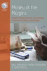 Money at the Margins : Global Perspectives on Technology, Financial Inclusion, and Design - eBook