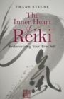 Inner Heart of Reiki : Rediscovering Your True Self - eBook