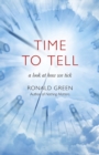Time To Tell : A Look At How We Tick - eBook