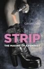Strip : The Making of a Feminist - Book