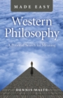 Western Philosophy Made Easy : A Personal Search for Meaning - Book