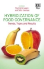 Hybridization of Food Governance : Trends, Types and Results - eBook