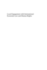 Local Engagement with International Economic Law and Human Rights - eBook