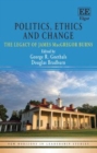 Politics, Ethics and Change : The Legacy of James MacGregor Burns - eBook