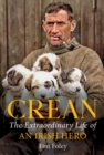 Crean : The Extraordinary Life of an Irish Hero - eBook