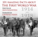 101 Amazing Facts about the First World War - eAudiobook