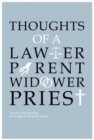 Thoughts Of A Lawyer, Parent, Widower, Priest - Book