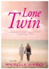 Lone Twin : A celebration of silver linings, sisterhood, and the cycles of life - Book