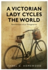 A Victorian Lady Cycles The World - eBook