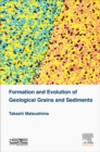 Formation and Evolution of Geological Grains and Sediments - Book