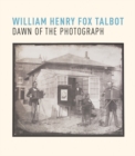 William Henry Fox Talbot: Dawn of the Photograph - Book