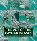 Art of the Cayman Islands: A Journey through the National Gallery Collection - Book