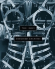 Toni Dove : Embodied Machines - Book