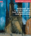 Modern Art Collection in the Pinakothek der Moderne Munich : Director's Choice - Book