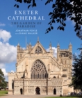 Exeter Cathedral : The Garden of Paradise - Book