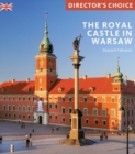 The Royal Castle Warsaw : Director's Choice - Book