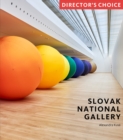 Slovak National Gallery : Director's Choice - Book