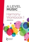 A Level Music Harmony Workbook 1 - Book