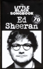 The Little Black Songbook : Ed Sheeran - Book