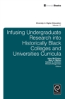 Infusing Undergraduate Research into Historically Black Colleges and Universities Curricula - eBook