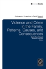 Violence and Crime in the Family : Patterns, Causes, and Consequences - eBook