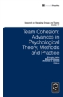 Team Cohesion : Advances in Psychological Theory, Methods and Practice - eBook