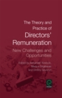 The Theory and Practice of Directors' Remuneration : New Challenges and Opportunities - eBook