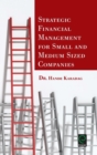 Strategic Financial Management for Small and Medium Sized Companies - Book