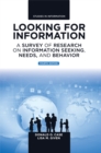 Looking for Information : A Survey of Research on Information Seeking, Needs, and Behavior - eBook