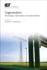 Cogeneration : Technologies, optimization and implementation - Book